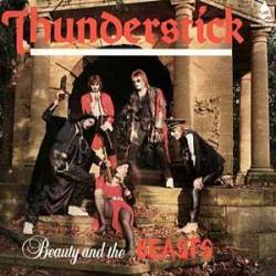 Thunderstick : Beauty and the Beasts